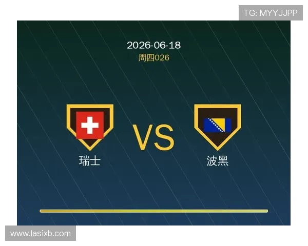 世界杯瑞士波黑边路进攻战术分析与精彩瞬间回顾